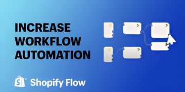 Shopify Flow: Detailed overview for Automated workflows